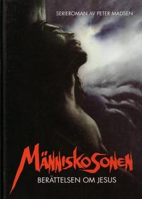 Cover Thumbnail for Människosonen - Berättelsen om Jesus (Bonnier Carlsen, 1995 series) 