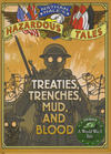 Cover for Nathan Hale's Hazardous Tales (Harry N. Abrams, 2012 series) #[4] - Treaties, Trenches, Mud, and Blood