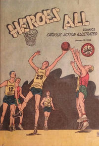 Cover Thumbnail for Heroes All: Catholic Action Illustrated (Heroes All Company, 1943 series) #v6#1
