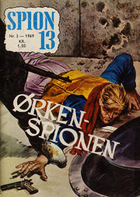 Cover Thumbnail for Spion 13 og John Steel (Serieforlaget / Se-Bladene / Stabenfeldt, 1963 series) #3/1969