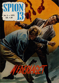 Cover Thumbnail for Spion 13 og John Steel (Serieforlaget / Se-Bladene / Stabenfeldt, 1963 series) #2/1970