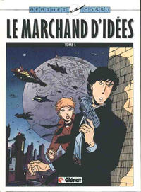 Cover Thumbnail for Le marchand d'idées (Glénat, 1982 series) #1