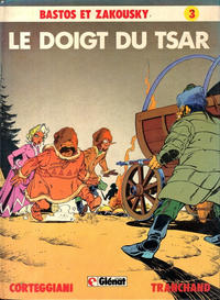 Cover Thumbnail for Bastos et Zakousky (Glénat, 1981 series) #3 - Le doigt du Tsar