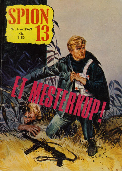 Cover for Spion 13 og John Steel (Serieforlaget / Se-Bladene / Stabenfeldt, 1963 series) #4/1969