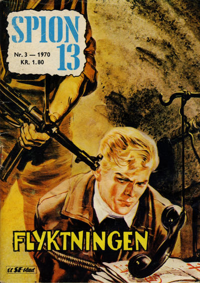 Cover for Spion 13 og John Steel (Serieforlaget / Se-Bladene / Stabenfeldt, 1963 series) #3/1970
