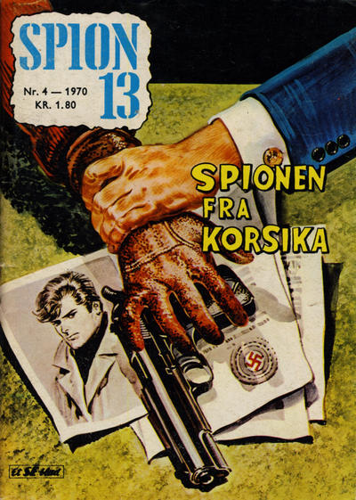 Cover for Spion 13 og John Steel (Serieforlaget / Se-Bladene / Stabenfeldt, 1963 series) #4/1970