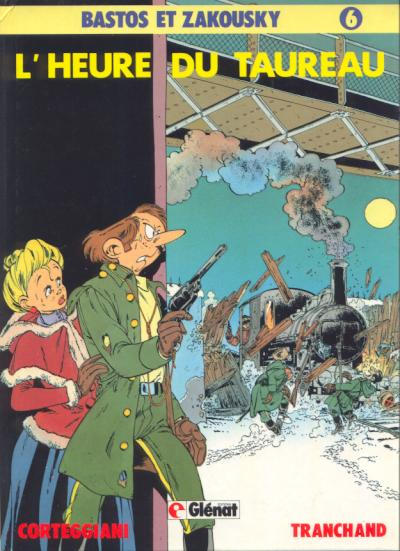 Cover for Bastos et Zakousky (Glénat, 1981 series) #6 - L'heure du taureau