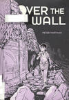 Cover for Over the Wall (Uncivilized Books, 2013 series) 