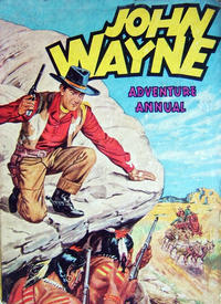Cover Thumbnail for John Wayne Adventure Annual (World Distributors, 1953 series) #1955