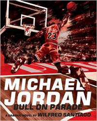 Cover Thumbnail for Michael Jordan: Bull on Parade (Fantagraphics, 2015 series) 