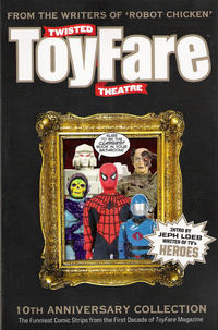 Cover Thumbnail for Twisted Toyfare Theater 10th Anniversary Collection (Wizard Entertainment, 2007 series) 