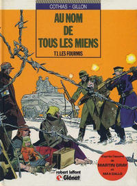 Cover Thumbnail for Au nom de tous les miens (Glénat, 1986 series) #1