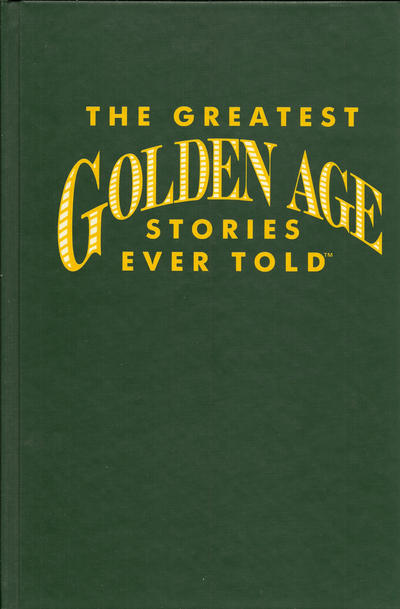 Cover for The Greatest Golden Age Stories Ever Told (DC, 1990 series) 