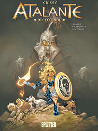 Cover Thumbnail for Atalante - Die Legende (Splitter Verlag, 2013 series) #6 - Hades Labyrinth