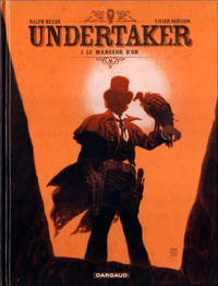 Cover Thumbnail for Undertaker (Dargaud, 2015 series) #1 - Le mangeur d'or