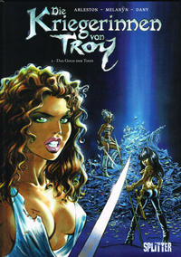 Cover Thumbnail for Die Kriegerinnen von Troy (Splitter Verlag, 2011 series) #2 - Das Gold der Tiefe