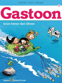 Cover Thumbnail for Gastoon (Splitter Verlag, 2011 series) #2 - Grün hinter den Ohren