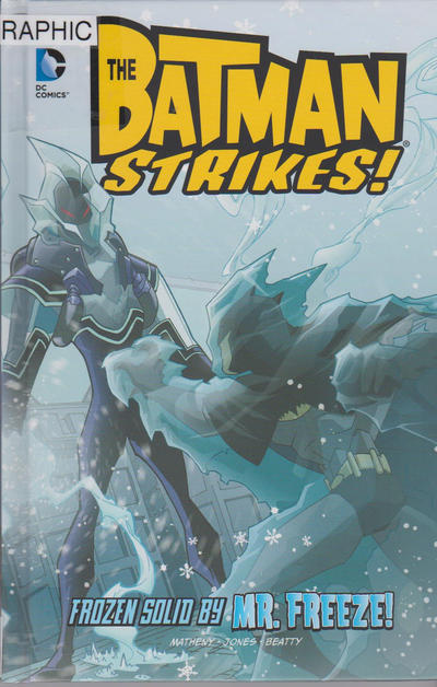 Cover for The Batman Strikes! (Capstone Publishers, 2014 series) #7 - Frozen Solid by Mr. Freeze!