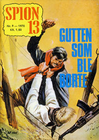 Cover Thumbnail for Spion 13 og John Steel (Serieforlaget / Se-Bladene / Stabenfeldt, 1963 series) #9/1970