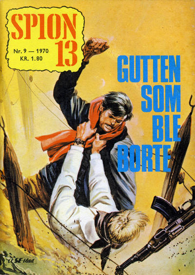 Cover for Spion 13 og John Steel (Serieforlaget / Se-Bladene / Stabenfeldt, 1963 series) #9/1970