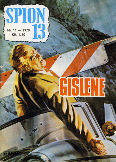 Cover for Spion 13 og John Steel (Serieforlaget / Se-Bladene / Stabenfeldt, 1963 series) #11/1970