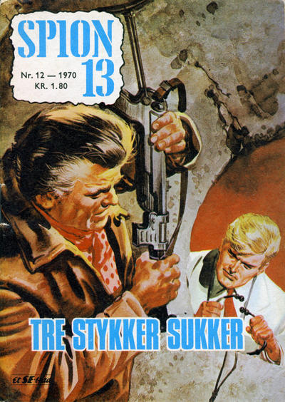 Cover for Spion 13 og John Steel (Serieforlaget / Se-Bladene / Stabenfeldt, 1963 series) #12/1970