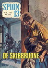 Cover for Spion 13 og John Steel (Serieforlaget / Se-Bladene / Stabenfeldt, 1963 series) #7/1971