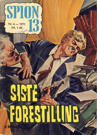 Cover Thumbnail for Spion 13 og John Steel (Serieforlaget / Se-Bladene / Stabenfeldt, 1963 series) #6/1971