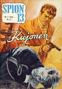 Cover Thumbnail for Spion 13 og John Steel (Serieforlaget / Se-Bladene / Stabenfeldt, 1963 series) #7/1972