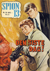 Cover Thumbnail for Spion 13 og John Steel (Serieforlaget / Se-Bladene / Stabenfeldt, 1963 series) #10/1972