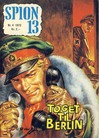 Cover Thumbnail for Spion 13 og John Steel (Serieforlaget / Se-Bladene / Stabenfeldt, 1963 series) #4/1973