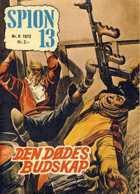 Cover Thumbnail for Spion 13 og John Steel (Serieforlaget / Se-Bladene / Stabenfeldt, 1963 series) #8/1973