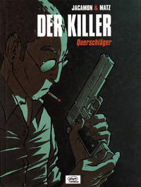 Cover Thumbnail for Der Killer (Egmont Ehapa, 2004 series) #1 - Querschläger