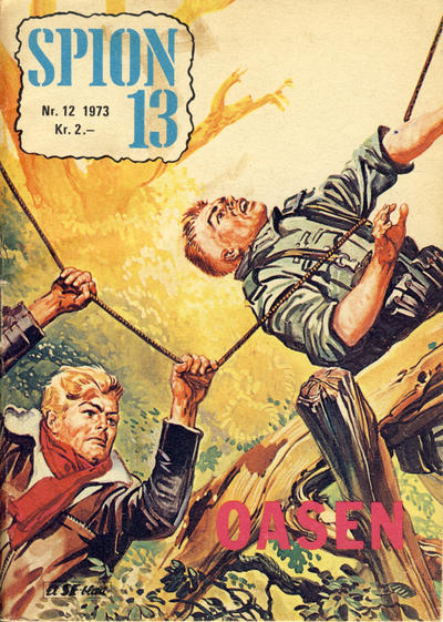 Cover for Spion 13 og John Steel (Serieforlaget / Se-Bladene / Stabenfeldt, 1963 series) #12/1973