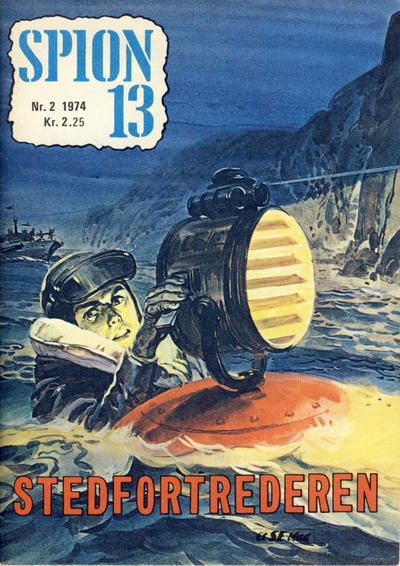 Cover for Spion 13 og John Steel (Serieforlaget / Se-Bladene / Stabenfeldt, 1963 series) #2/1974