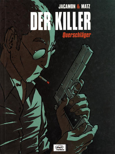 Cover for Der Killer (Egmont Ehapa, 2004 series) #1 - Querschläger