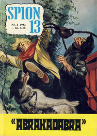 Cover Thumbnail for Spion 13 og John Steel (Serieforlaget / Se-Bladene / Stabenfeldt, 1963 series) #4/1982