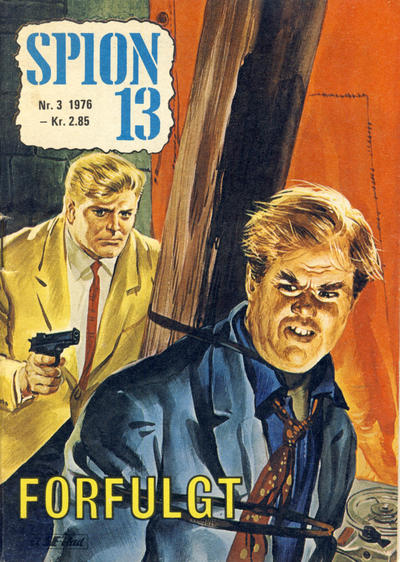 Cover for Spion 13 og John Steel (Serieforlaget / Se-Bladene / Stabenfeldt, 1963 series) #3/1976