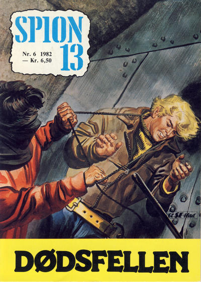 Cover for Spion 13 og John Steel (Serieforlaget / Se-Bladene / Stabenfeldt, 1963 series) #6/1982