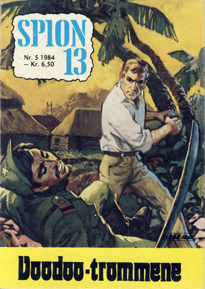 Cover for Spion 13 og John Steel (Serieforlaget / Se-Bladene / Stabenfeldt, 1963 series) #5/1984