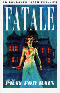 Cover Thumbnail for Fatale (Image, 2012 series) #4 - Pray for Rain