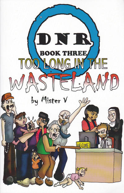 Cover for DNR (Arborcides Press, 2011 series) #3 - Too Long in the Wasteland