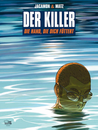 Cover for Der Killer (Egmont Ehapa, 2004 series) #12 - Die Hand, die dich füttert