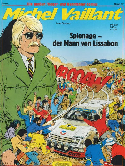 Cover for Die großen Flieger- und Rennfahrer-Comics (Egmont Ehapa, 1981 series) #17 - Michel Vaillant - Spionage - Der Mann von Lissabon