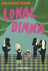 Cover Thumbnail for Lokal dimma (Kolik förlag, 2011 series) 
