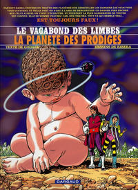 Cover Thumbnail for Le Vagabond des Limbes (Dargaud, 1975 series) #31 - La planete des prodiges