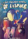 Cover for Les pauvres types de l'Espace (6 Pieds Sous Terre, 1995 series) 