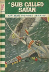 Cover for Air War Picture Stories (Pearson, 1961 series) #24 - A Sub Called Satan