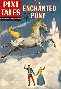 Cover Thumbnail for Pixi Tales (Thorpe & Porter, 1959 series) #62 - The Enchanted Pony