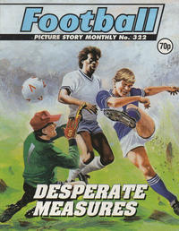 Cover Thumbnail for Football Picture Story Monthly (D.C. Thomson, 1986 series) #322